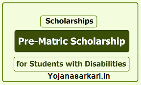 Pre Matric Scholarship for Students with Disabilities
