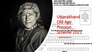 Uttarakhand Old Age Pension Scheme