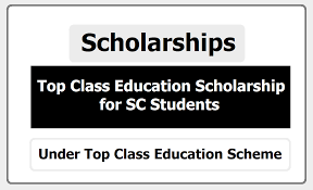 Top Class Education Scheme for SC Students