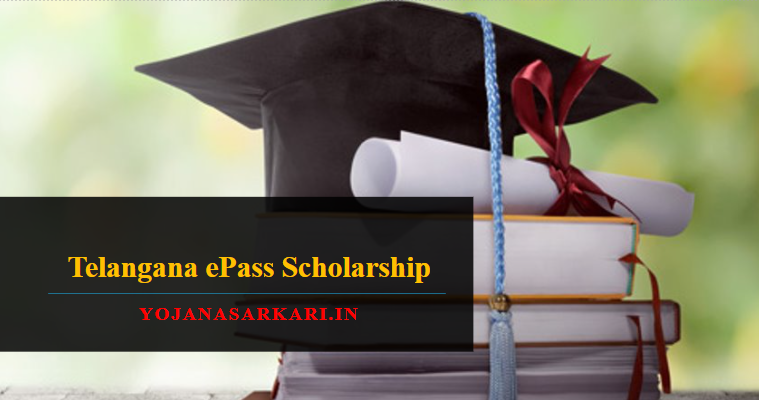 Telangana ePass Scholarship