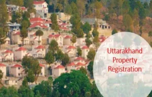 Uttarakhand Property Registration