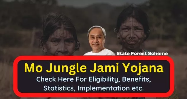 Mo Jungle Jami Yojana Odisha